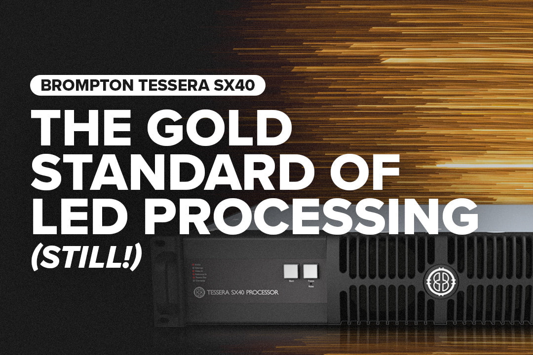 Brompton Tessera SX40 The Gold Standard of LED Processing (Still!)
